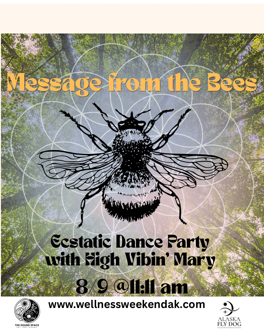 Message from the Bees — Ecstatic Dance Party with High Vibin' Mary, August 9 at 11:11 AM